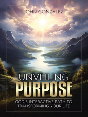cover image of Unveiling Purpose